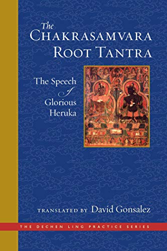 The Chakrasamvara Root Tantra: The Speech of Glorious Heruka (The Dechen Ling Practice Series) - Epub + Converted Pdf